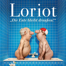 Loriot - Die Ente bleibt draußen! 16.05.2027 Bamberger Konzert- und Kongresshalle