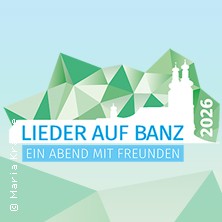 Lieder auf Banz - Ein Abend mit Freunden 03.07.2026 Klosterwiese
