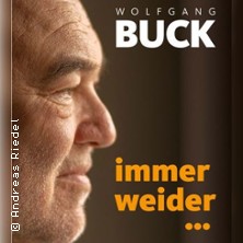 Wolfgang Buck - Immer weider 14.02.2027 Steigerwaldhalle