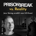Prison Break vs. Reality - Jens Söring erzählt aus seiner US-Haftzeit