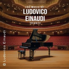The Music of Ludovico Einaudi - Tribute-Klavierkonzert 21.04.2026 Haus der Kultur