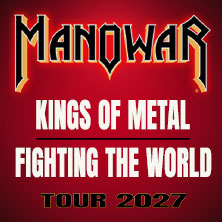Manowar - Kings Of Metal Fighting The World Tour 2027 05.02.2027 BROSE ARENA