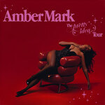 Amber Mark - The Pretty Idea Tour
